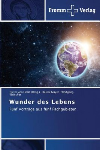 Knjiga Wunder des Lebens Rainer Mayer