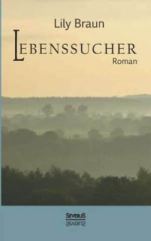 Book Lebenssucher. Roman Lily Braun