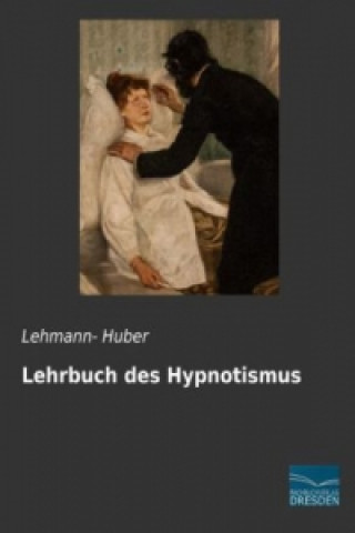 Libro Lehrbuch des Hypnotismus Lehmann- Huber