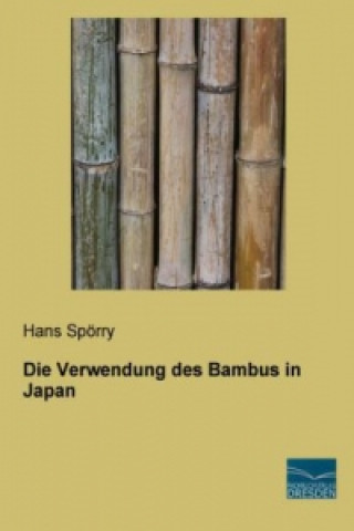 Carte Die Verwendung des Bambus in Japan Hans Spörry