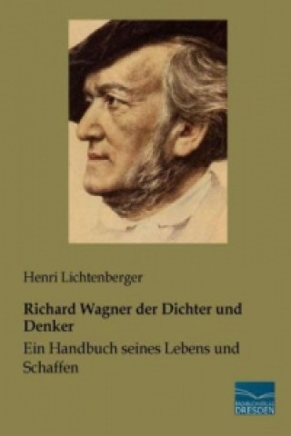 Carte Richard Wagner der Dichter und Denker Henri Lichtenberger