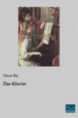 Kniha Das Klavier Oscar Bie