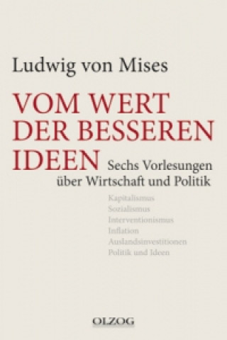 Könyv Vom Wert der besseren Ideen Ludwig von Mises