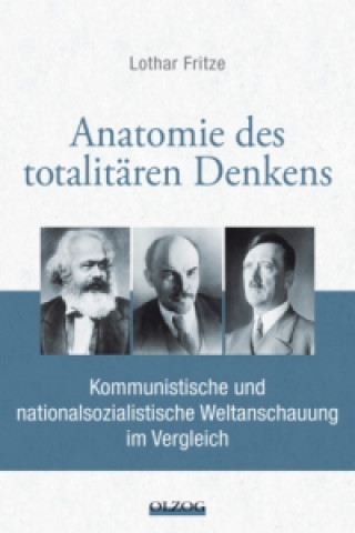 Carte Anatomie des totalitären Denkens Lothar Fritze