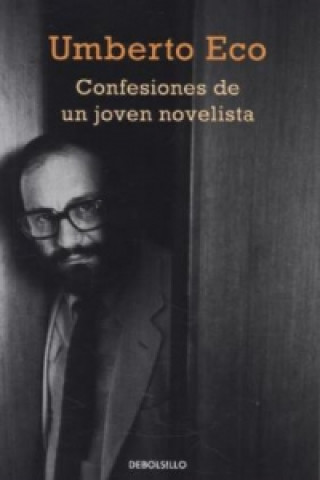Книга Confesiones De Un Joven Novelista Umberto Eco