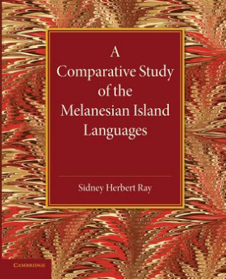 Könyv Comparative Study of the Melanesian Island Languages Sidney Herbert Ray