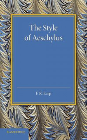 Libro Style of Aeschylus F. R. Earp