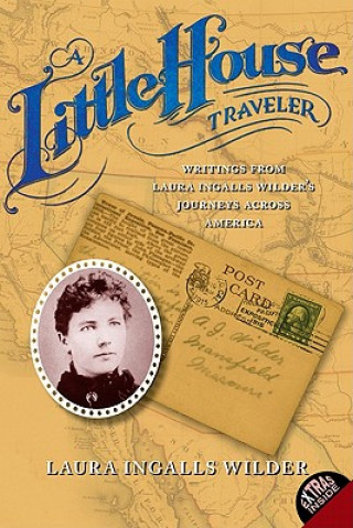 Könyv Little House Traveler Laura Ingalls Wilder