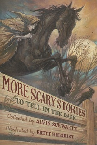 Könyv More Scary Stories to Tell in the Dark Alvin Schwartz