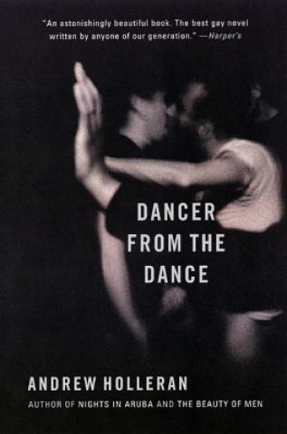Книга Dancer from the Dance Andrew Holleran