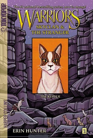 Carte Warriors Manga: Skyclan and the Stranger #1: The Rescue Erin Hunter