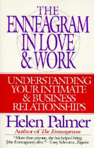 Książka Enneagram in Love and Work Understanding Your Intimate and Business Relationships Helen Palmer