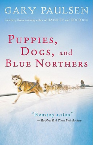 Book Puppies, Dogs, and Blue Northers Gary Paulsen