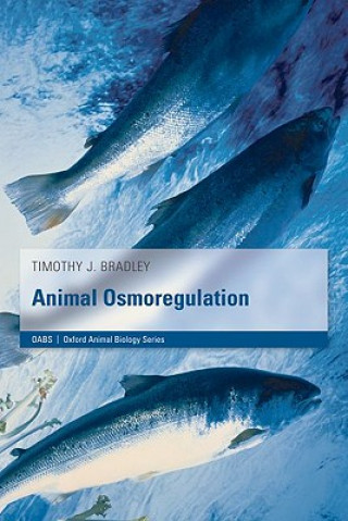 Kniha Animal Osmoregulation Timothy J Bradley