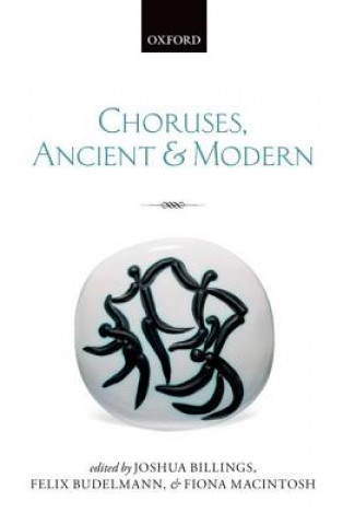 Книга Choruses, Ancient and Modern Joshua Billings