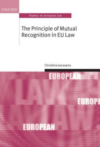 Książka Principle of Mutual Recognition in EU Law Christine Janssens