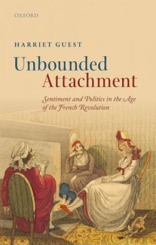 Kniha Unbounded Attachment Harriet Guest