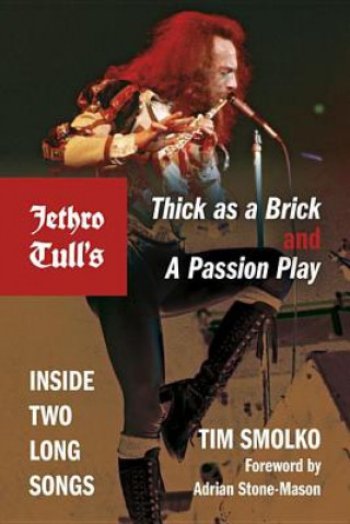 Carte Jethro Tull's Thick as a Brick and A Passion Play Tim Smolko