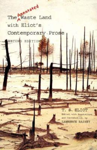 Book Annotated Waste Land with Eliot's Contemporary Prose T. S. Eliot