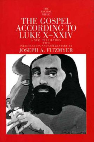 Buch Gospel According to Luke X-XXIV Joseph A Fitzmyer