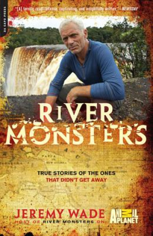 Könyv River Monsters Jeremy Wade