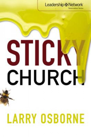 Könyv Sticky Church Larry Osborne