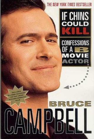 Книга If Chins Could Kill Bruce Campbell
