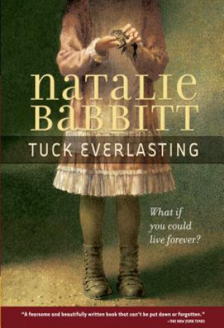 Könyv Tuck Everlasting Natalie Babbitt