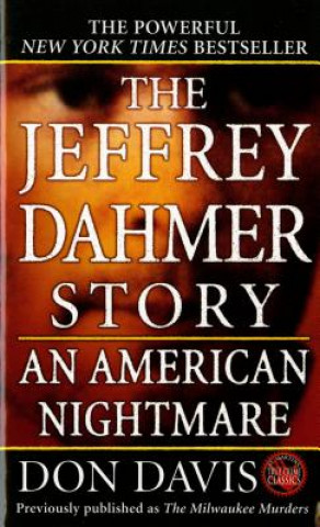 Книга JEFFREY DAHMER STORY: AN AMERICAN NIGHTM Don Davis