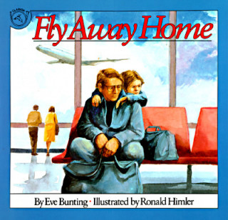 Carte Fly away Home Eve Bunting