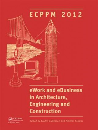 Könyv eWork and eBusiness in Architecture, Engineering and Construction Gudni Gudnason