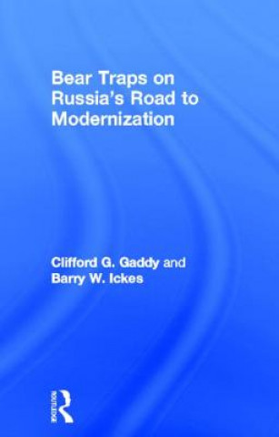 Kniha Bear Traps on Russia's Road to Modernization Clifford G Gaddy