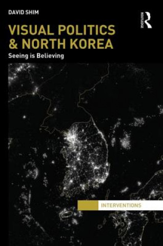 Книга Visual Politics and North Korea David Shim