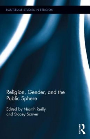Kniha Religion, Gender, and the Public Sphere Niamh Reilly
