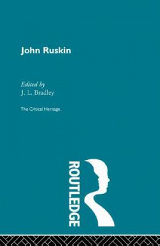 Książka John Ruskin J L Bradley