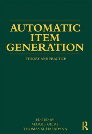 Kniha Automatic Item Generation Mark J Gierl