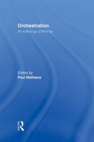 Kniha Orchestration Paul Mathews