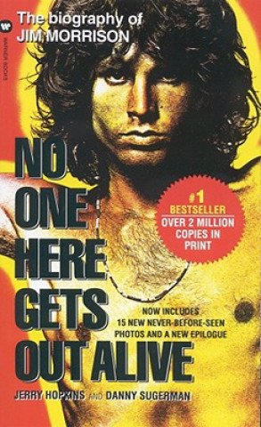 Book No One Here Gets Out Alive Jerry Hopkins
