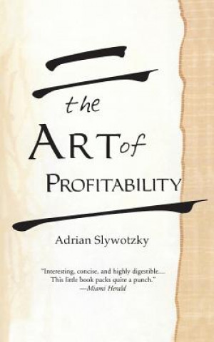 Könyv Art Of Profitability Adrian Slywotzky