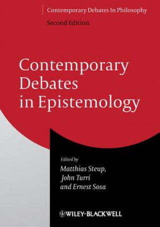 Carte Contemporary Debates in Epistemology, Second Editi on Matthias Steup