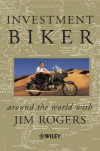 Carte Investment Biker - Around the World with Jim Rogers (Trade Paper Only) Jim Rogers