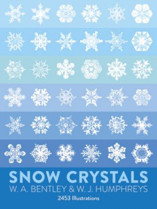 Kniha Snow Crystals W. A. Bentley