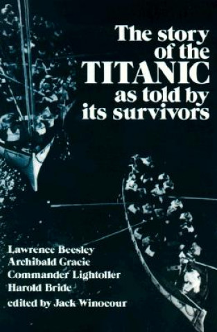 Carte Story of the "Titanic" as Told by Its Survivors Jack Winocour