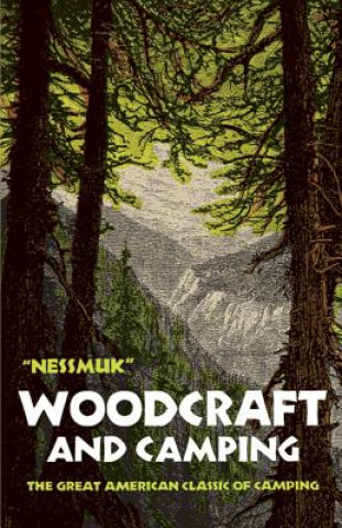 Kniha Woodcraft and Camping George W. Sears Nessmuk