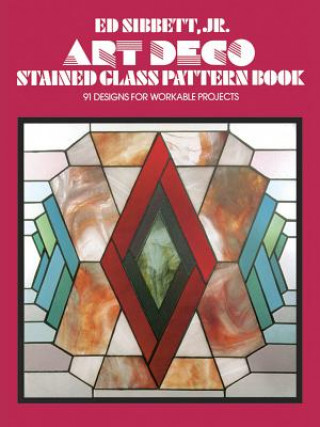 Knjiga Art Deco Stained Glass Pattern Book Sibbett