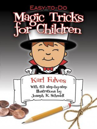 Könyv Easy-to-Do Magic Tricks for Children Karl Fulves