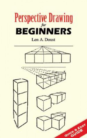 Książka Perspective Drawing for Beginners Len A Doust