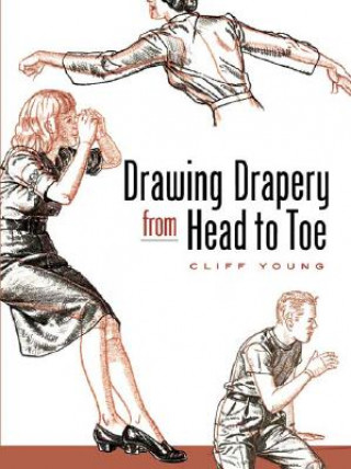 Книга Drawing Drapery from Head to Toe Cliff Young