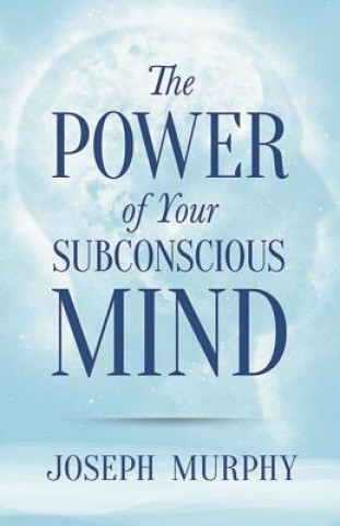 Book The Power of Your Subconscious Mind Joseph Murphy
