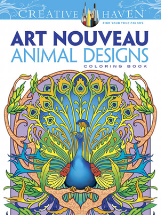 Book Creative Haven Art Nouveau Animal Designs Coloring Book Marty Noble